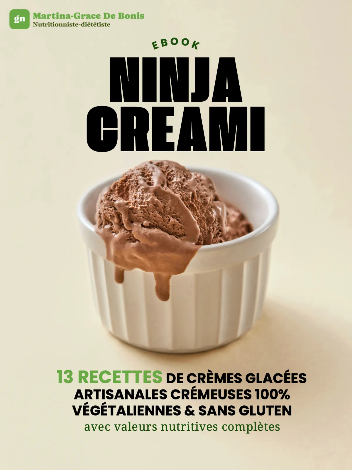 Couverture de l'ebook Ninja Creami : 13 recettes de crèmes glacées artisanales végétaliennes et sans gluten
